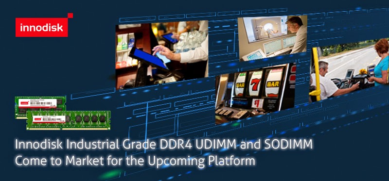 Innodisk Unveils DDR4 Memory for Industrial Applications on Upcoming Skylake Platform